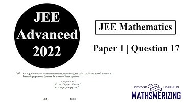 JEE Advanced 2022 | Paper 1 | Q17 | Mathematics | System of equations