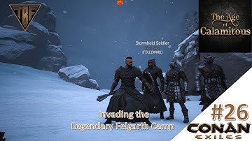 Legendary Felgarth Camp and Totemic Bear!  E26 - Conan Exiles Age of Calamitous Mod