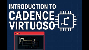 Introduction to Cadence Virtuoso Tool Flow-1