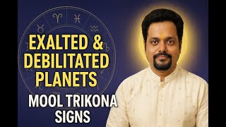 Exalted & Debilitated Planets, Mool Trikona Signs | Easy Astrology Learning Technique