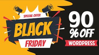 Best Black Friday Deals &amp; Discounts for WordPress Hosting, Themes &amp; Plugins 2022 - UPTO 90% OFF!!!