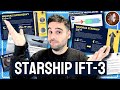 Guía: Todo lo que tienes que saber para el tercer lanzamiento de Starship (IFT-3)