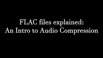 FLAC Files Explained: An Intro to Audio Compression