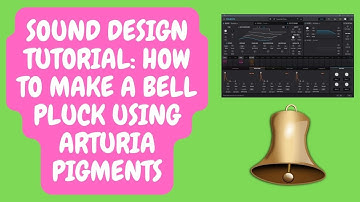 Sound Design Tutorial: How to Make a Bell Pluck Using Arturia Pigments