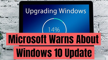 Microsoft Warns About Windows 10 Update