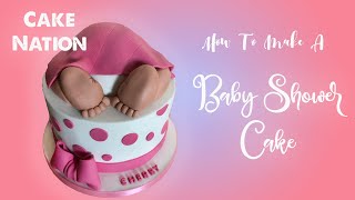 CAKE NATION | How To Make A Baby Shower Cake With Cute Baby Feet