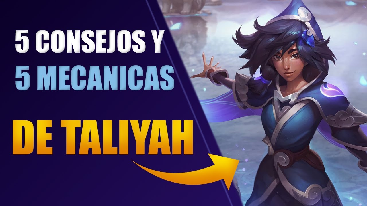 😲 5 MECANICAS QUE NO CONOCIAS DE TALIYAH! + 5 consejos | OTP TALIYAH de 700.000 puntos de Maestria