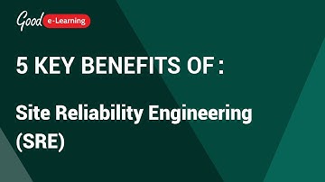 5 Key Benefits of Site Reliability Engineering (SRE)