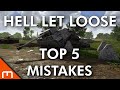 Hell Let Loose - TOP 5 MISTAKES Most HLL Players Make