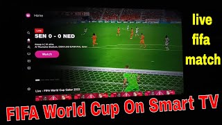 how to watch world cup 2022 live in smart tv free | how to watch world cup in smart tv . screenshot 5