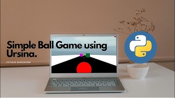 How to create a simple python ball game using Ursina