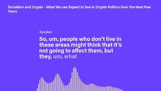 Socialism and Crypto: What We can Expect to See in Crypto Politics Over the Next Few Years