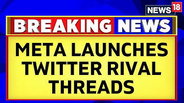 Elon Musk vs Mark Zuckerberg: Instagram Unveils Threads App, A Potential Rival To Twitter | News18