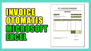 Cara Membuat invoice tagihan otomatis Excel
