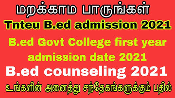 TNTEU B.Ed first year Admission 2021/TN B.ed first year counseling 2021/B.ed first year admission