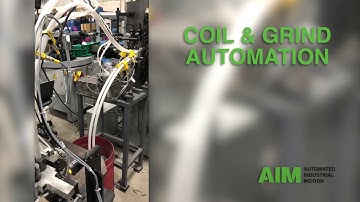 Coil and Grind Automation at Automated Industrial Motion (AIM)