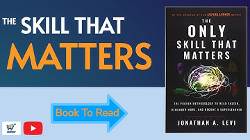 The Only Skill That Matters By Jonathan A. Levi