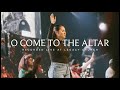 O Come to the Altar (Live) [feat. Aleena Sedillo]