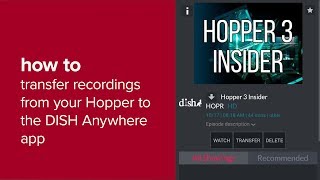 How to Transfer Recordings From Your Hopper to the DISH Anywhere App screenshot 1