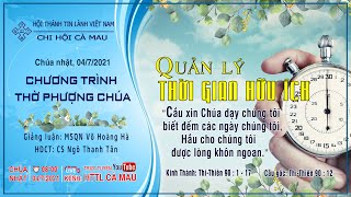 HTTL CÀ MAU - Chương trình thờ phượng Chúa - 04/07/2021