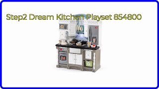 REVIEW (2026): Step2 Dream Kitchen Playset 854800. ESSENTIAL details.