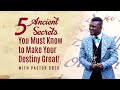 5 ancient secrets you must know to make your destiny great  pastor obed obengaddae