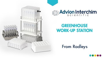 Radleys - How to set-up and use Radleys GreenHouse Work-up Station