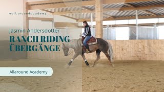 Ranch Riding: Übergänge mit Jasmin Andersdotter