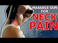 The RIGHT WAY To Massage Gun Your Neck | Taught By A Physical Therapist