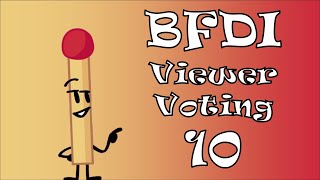 BFDI Viewer Voting 10