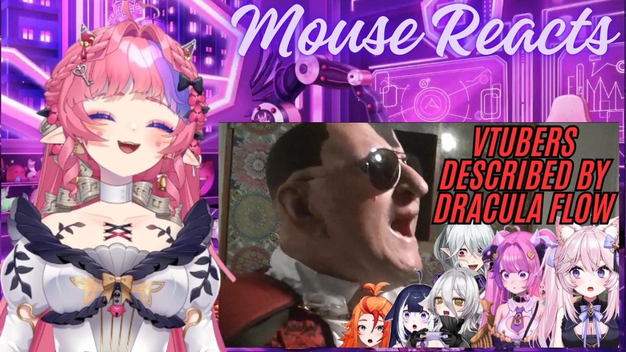 Mouse Reacts to VTubers Described by Dracula Flow