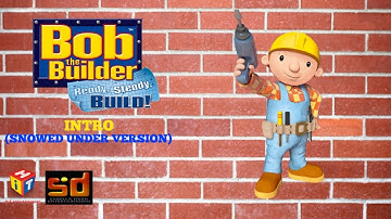 Bob the Builder: Ready, Steady, Build! Intro (Snowed Under Version)