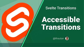 Accessible Transition | Svelte Transitions | Tutorial 5