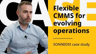 Flexible & Scalable: How Sonnedix Customizes eMaint for Global Solar Operations