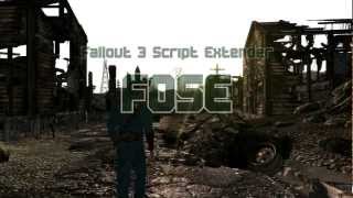 Fallout 3 Script Extender : FOSE (Installing and using)