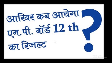 Mp Board 12th Result 2020 Kab Aayaga ?