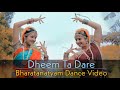 Dheem ta dare|Dance Video | Bharatanatyam Dance Choreography | Karishma & Purva | Latest Video 2020