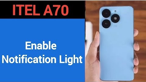 How to enable notification light, ITEL A70 me notification light enable kaise karen, lighting