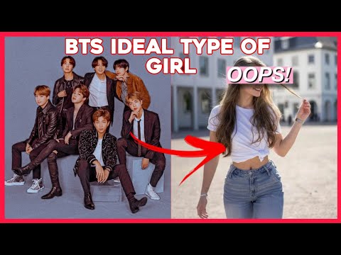 BTS Ideal Type Of Girl 2020 Personalities Apperance Style And Etc