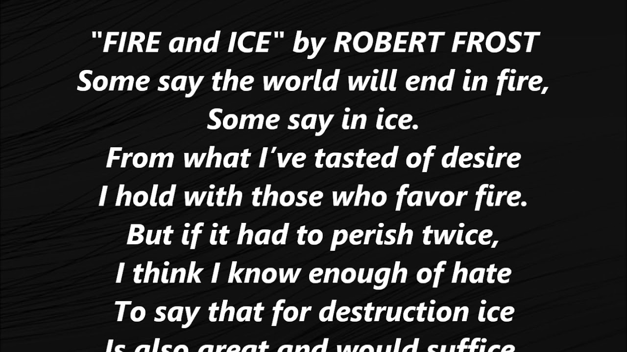 Fire And Ice By Robert Frost Poem Song Words Lyrics Best Top Popular Favorite Trending Sing Along Youtube