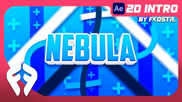 「AE 💲」FREE 2D Intro 2024 edition [2/10] ➟  Nebula by fkosta. insp. @bexterzartz9136