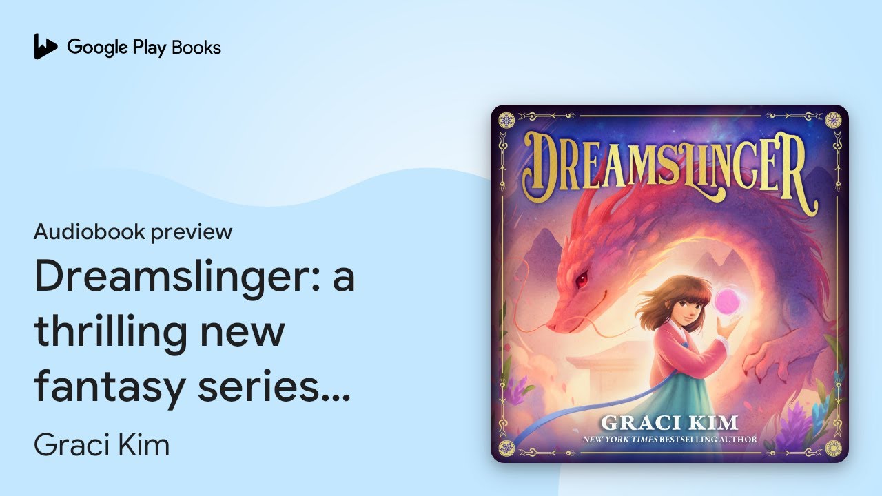 Dreamslinger Dreamslinger: a thrilling new fantasy series… by Graci Kim · Audiobook ...