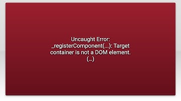 Uncaught Error: _registerComponent(...): Target container is not a DOM element.(…)