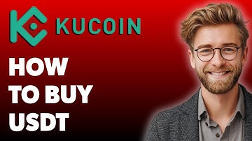 How To Buy Usdt On Kucoin [2025 Guide]