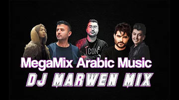 MegaMix Arabic Music Dj Marwen Mix ريمكسات عربي