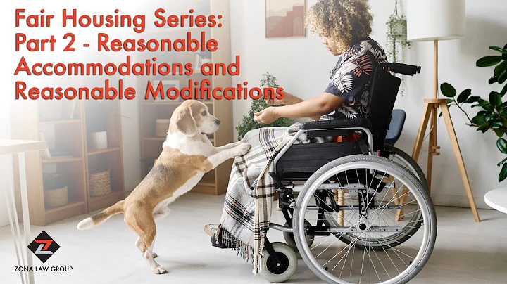 Part 2 of Fair Housing Series: Reasonable Accommodations and Reasonable Modifications