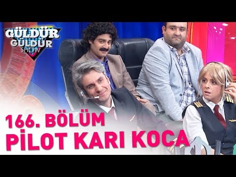 Güldür Güldür Show 166. Bölüm | Pilot Karı Koca