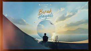 Bigemia - Bırak Hayali