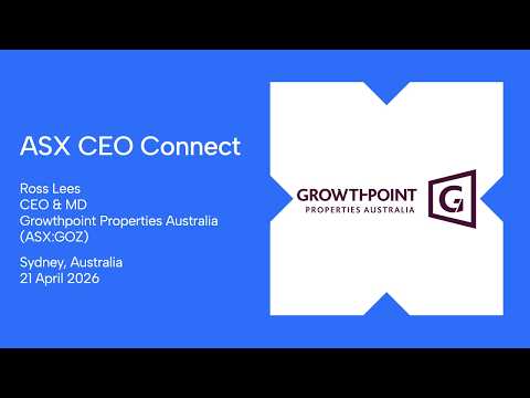 ASX CEO Connect April 2026 | Growthpoint Properties Australia (ASX:GOZ)