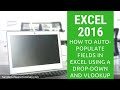 How to Auto-Populate Fields in Excel Using a Drop-Down and VLookup in Excel